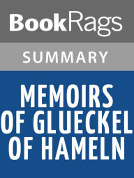 Title: Memoirs of Glueckel of Hameln by Gluckel l Summary & Study Guide, Author: BookRags