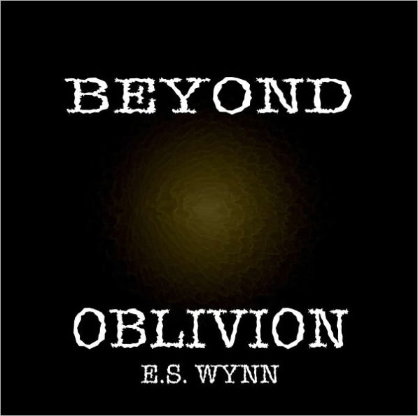 Beyond Oblivion