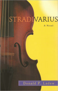 Title: Stradivarius, Author: Donald Ladew