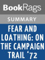 Fear and Loathing: On the Campaign Trail '72 by Hunter S. Thompson l Summary & Study Guide