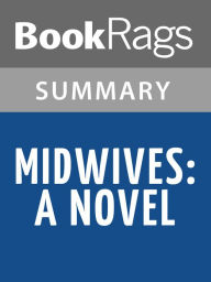 Title: Midwives: A Novel by Chris Bohjalian l Summary & Study Guide, Author: BookRags