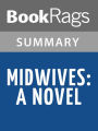 Midwives: A Novel by Chris Bohjalian l Summary & Study Guide