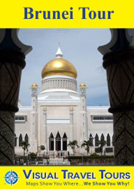 Title: BRUNEI TOUR - A Self-guided Pictorial Walking/Public Transit Tour, Author: Brad Olsen