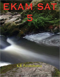 Title: Ekam sat 5, Author: K. R. Paramahamsa