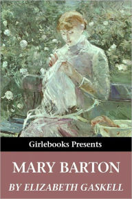 Title: Mary Barton, Author: Elizabeth Gaskell