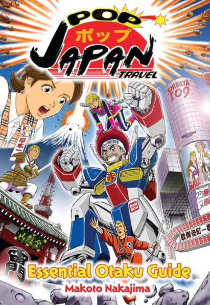 Pop Japan Travel: Essential Otaku Guide (Manga) - Nook Edition