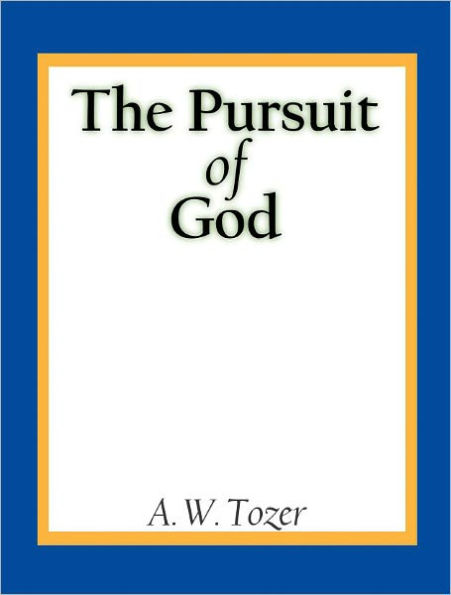 The Pursuit of God