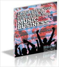 Title: 10 Key Steps You Must Take To Succeed In The Music Business, Author: John Scotts