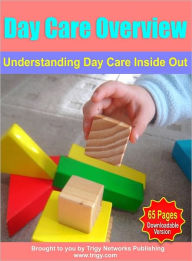 Title: Day Care Overview: Understanding Day Care Inside Out, Author: Anonymous