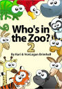 Who's in the Zoo? 2