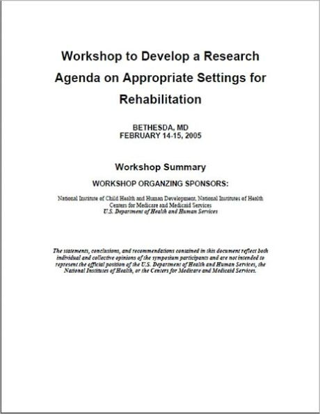 Workshop to Develop an Agenda on Research Settings for Rehabilitation