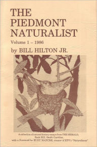 Title: The Piedmont Naturalist, Vol. 1 (1986), Author: Bill Hilton Jr.