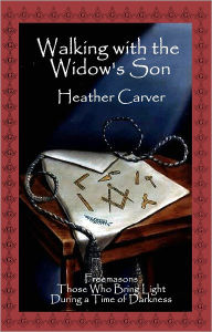 Title: Walking with the Widow's Son, Author: Heather Carver