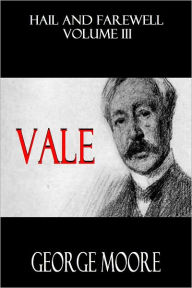Title: VALE, Author: George Moore