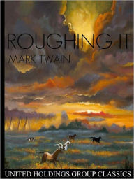 Title: Roughing It, Author: Mark Twain