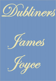 Title: DUBLINERS, Author: James Joyce