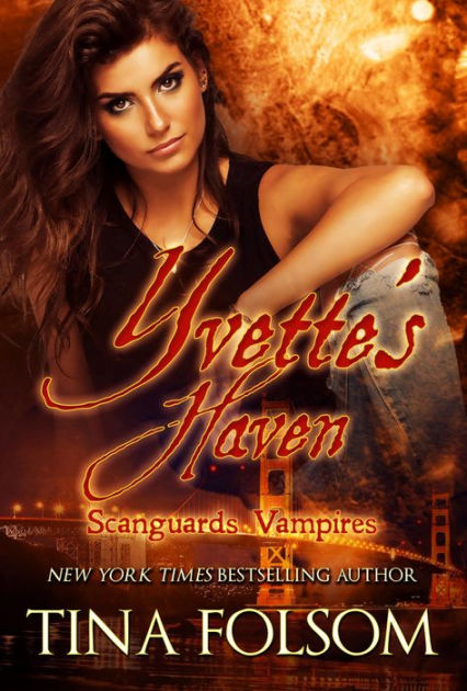 Yvette's Haven (Scanguards Vampires #4) by Tina Folsom | eBook | Barnes ...