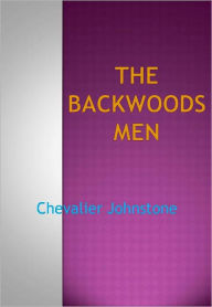 Title: The Backwoodsmen - New Century Edition with DirectLink Technology, Author: Charles G. D. Roberts