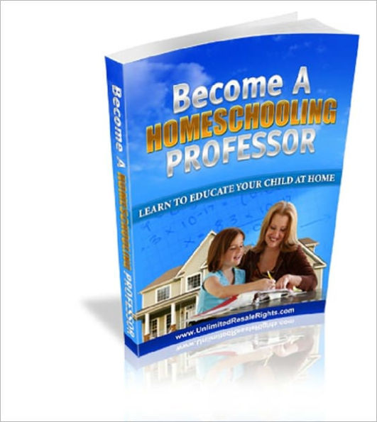 Become A Homeschooling Professor