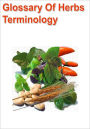 Glossary of Herbs Terminology