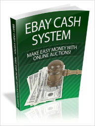 Title: Ebay Cash System, Author: Anonymous