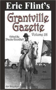 Title: Eric Flint's Grantville Gazette Volume 28, Author: Eric Flint