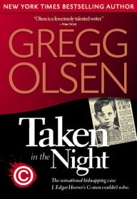 Title: Taken in the Night, Author: Gregg Olsen