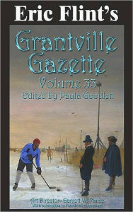 Title: Eric Flint's Grantville Gazette Volume 33, Author: Eric Flint