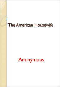 Title: The American Housewife - New Century Edition with DirectLink Technology, Author: Anonymous