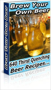 Title: Brew Your Own Beer: 639 Beer Recipes, Author: Anonymous