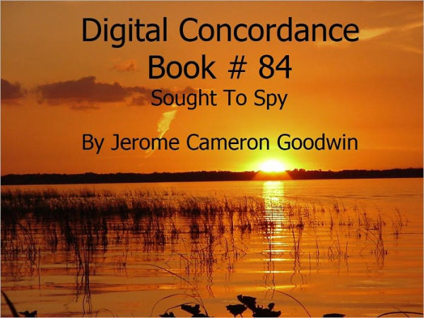 Sought To Spy - Digital Concordance Book 84