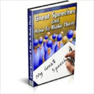 Title: Great Speeches: How To Make Them ((160-page eBook), Author: Michael Lee