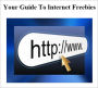 Your Guide to Internet Freebies!!