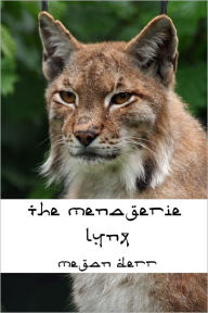 Title: The Menagerie: Lynx, Author: Megan Derr