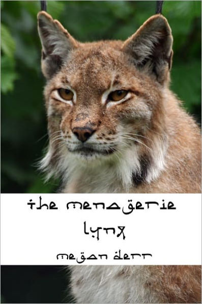 The Menagerie: Lynx