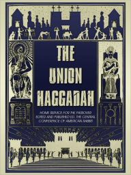 Title: The Union Haggadah, Author: The Central Conference Of American Rabbis