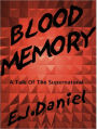 Blood Memory