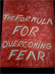 Title: The Formula For Overcoming Fear, Author: Cliff Townsend