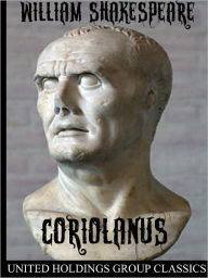 Title: Coriolanus, Author: William Shakespeare