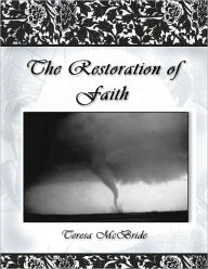 Title: The Restoration of Faith, Author: Teresa McBride