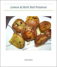 Title: Lemon and Herb Red Potatoes - An Illustrated Guide, Author: Pamela Kipling