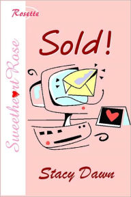 Title: Sold!, Author: Stacy Dawn