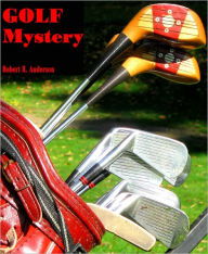 Title: Golf Mystery, Author: Robert R. Anderson