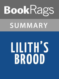 Title: Lilith's Brood by Octavia E. Butler l Summary & Study Guide, Author: BookRags
