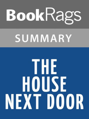 The House Next Door By Anne Rivers Siddons L Summary Study Guide