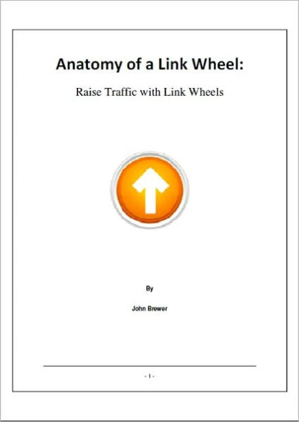 Anatomy of a Link Wheel: Raise Traffic with Link Wheels