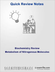 Title: Biochemistry Quick Review: Metabolism of Nitrogenous Molecules, Author: Kim