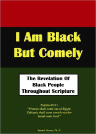 Title: I Am Black But Comely, Author: Dr Samuel Greene