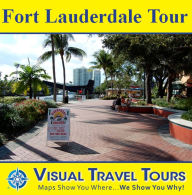 Title: FORT LAUDERDALE TOUR - A Self-guided Pictorial Walking Tour, Author: John Clites