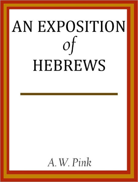 An Exposition of Hebrews